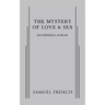The Mystery of Love & Sex