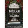 Through Thorny Ways