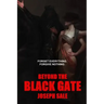 Beyond the Black Gate
