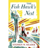 The Fish Hawk's Nest