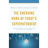 The Emerging Work of Today's Superintendent