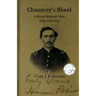 Chauncey's Blood: A Hiram Robinett Novel of the Civil War