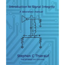 Introduction to Signal Integrity: A Laboratory Manual