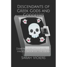 Descendants of Greek Gods and Goddesses: Demetrius Cartwright and Hades's Book of the Dead