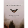 The Long Decay
