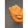 Begin with a Failed Body: Poems