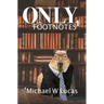Only Footnotes