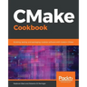 CMake Cookbook: Building, testing, and packaging modular software with modern CMake