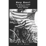 Hey Doc!: The Battle of Okinawa as Remembered by a Marine Corpsman