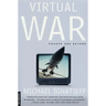 Virtual War: Kosovo and Beyond