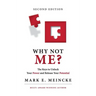 Why not Me?: The keys to unlock your power, and release your potential