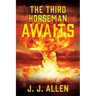 The Third Horseman Awaits