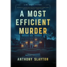 A Most Efficient Murder