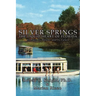 Silver Springs - The Liquid Heart of Florida