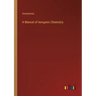 A Manual of Inorganic Chemistry