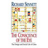 The Conscience of the Eye: The Design and Social Life of Cities /