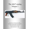 The AK47 catalog volume 2: Amazon edition