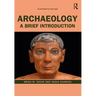 Archaeology: A Brief Introduction