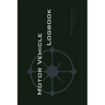 Motor Vehicle Logbook: An Easy-to-Use Logbook for Business and Private Motor Vehicle Use - Log Your Driving Like a Pro!
