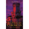 The Zaragoza Chronicles: Beginnings