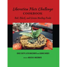 Liberation Plate Challenge Cookbook: Red, Black, and Green Healing Foods