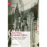New York's Animation Culture: Advertising, Art, Design and Film, 1939-1940