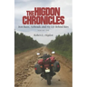 The Higdon Chronicles: Iron Butts, Airheads, and My Life Behind Bars (Volume One)