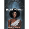 Breath and Burns
