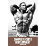 Complete Chest Development