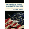 Teaching Social Studies in an Era of Divisiveness: The Challenges of Discussing Social Issues in a Non-Partisan Way