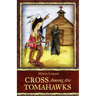 Cross Among the Tomahawks