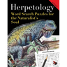 Herpetology: Word Search Puzzles for the Naturalist's Soul