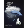Ministry Mess Management: Solving Leadership Failures