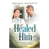 Healed in Him