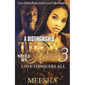 A Distinguished Thug Stole My Heart 3: Love Conquers All