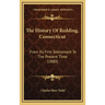 The History Of Redding, Connecticut: From Its First Settlement To The Present Time (1880)