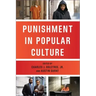 Punishment in Popular Culture