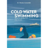 Cold Water Swimming Health Benefits and Risks