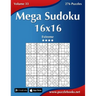 Mega Sudoku 16x16 - Extreme - Volume 33 - 276 Puzzles