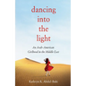 Dancing Into the Light: An Arab American Girlhood in the Middle East