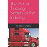 The Art of Trucking: Secrets of the Industry