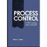 Process Control: A First Course with MATLAB