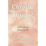 Chronic Disease - A Working Hypothesis