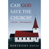 Can God Save the Church?