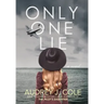 Only One Lie