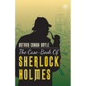 The Case-Book of Sherlock Holmes