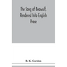 The song of Beowulf, rendered into English prose