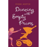 Dancing with Empty Prams