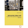 Re/Placing Public Art