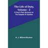 The Life of Duty, volume . 2: A year's plain sermons on the Gospels or Epistles